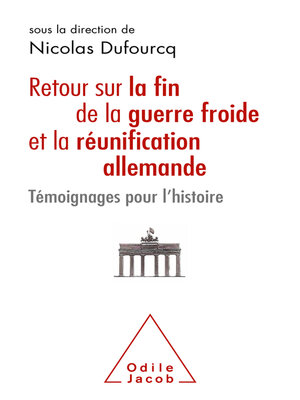 cover image of Retour sur la fin de la guerre froide et la réunification allemande